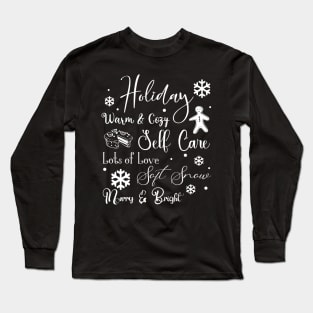 Holiday Self Care in Light Font Long Sleeve T-Shirt